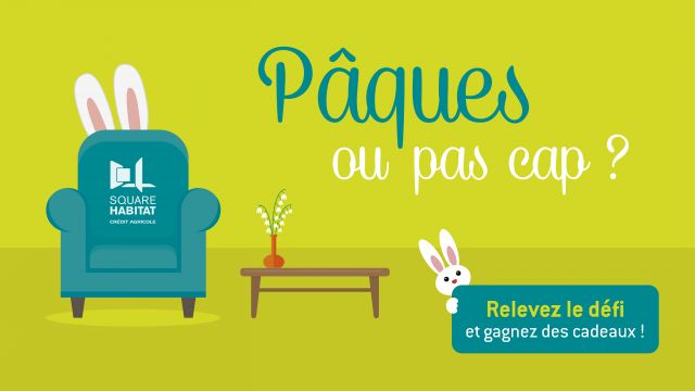 Jeu spécial Pâques Square Habitat