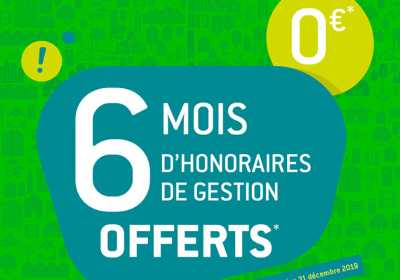 Ne passez pas à côté de 6 mois d’honoraires de gestion offerts* !